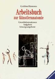 Cover of: Arbeitsbuch zur Künstleranatomie. Grundinformation. Aufgabe. Lösungsangebote.