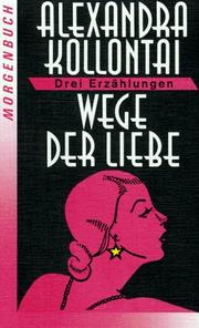 Cover of: Wege der Liebe. Drei Erzählungen.