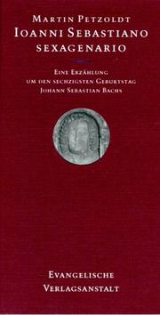 Cover of: Ioanni Sebastiano sexagenario. by Martin Petzoldt