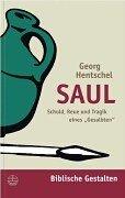 Cover of: Saul. Schuld, Reue und Tragik eines ' Gesalbten'. by Georg Hentschel