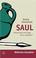 Cover of: Saul. Schuld, Reue und Tragik eines ' Gesalbten'.