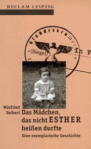 Cover of: Das Mädchen, das nicht Esther heißen durfte: Eine exemplarische Geschichte