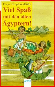 Cover of: Viel Spaß mit den alten Ägyptern. ( Ab 10 J.).