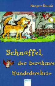Cover of: Schnüffel, der berühmte Hundedetektiv. ( Ab 8 J.).