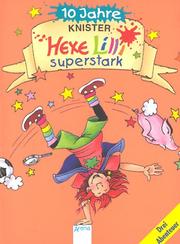 Cover of: Hexe Lilli superstark. Jubiläums-Sammelband. Drei Abenteuer.