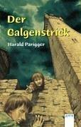 Der Galgenstrick. Ein Fall für Lorenz. by Harald Parigger