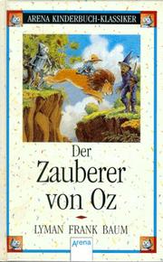 Cover of: Der Zauberer von Oz. by L. Frank Baum, L. Frank Baum, Klaus Müller