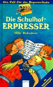 Cover of: Ein Fall für die Reporterkids, Bd.1, Die Schulhof-Erpresser