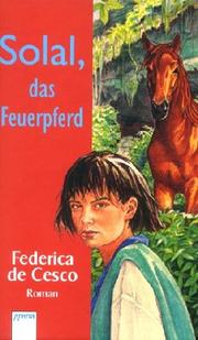 Cover of: Solal, das Feuerpferd.