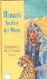 Cover of: Hinani. Tochter der Wüste. by Federica de Cesco