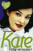 Cover of: Boyz 'n' Girls 15. Kate, völlig verzaubert. by Katherine Applegate, Katherine Applegate