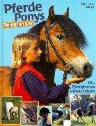 Cover of: Pferde, Ponys, Reitenlernen. Was Pferdefreunde wissen müssen. ( Ab 8 J.). by Christine Lange, Edgar Schöpal