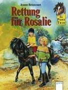 Cover of: Das Pony-Trio, Rettung für Rosalie by Jeanne Betancourt, Milada Krautmann