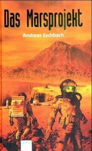 Cover of: Das Marsprojekt by Andreas Eschbach