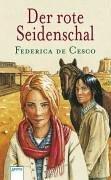Cover of: Der rote Seidenschal. by Federica de Cesco