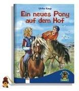 Cover of: Ein neues Pony auf dem Hof. ( Ab 6 J.).