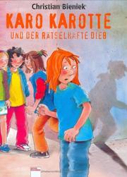 Cover of: Karo Karotte und der rätselhafte Dieb. ( Ab 8 J.).