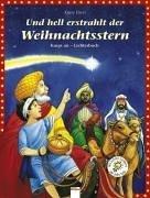 Cover of: Und hell erstrahlt der Weihnachtsstern. Knips an- Lichterbuch.
