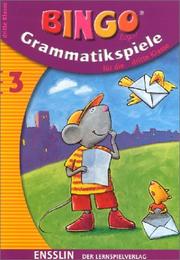 Cover of: BINGO logo, Grammatikspiele, neue Rechtschreibung, Bd.3, Für die dritte Klasse