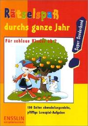 Cover of: Rätselspaß durchs ganze Jahr. Für schlaue Kinder ab 7.