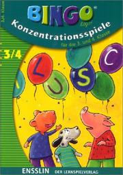 Cover of: BINGO logo, Konzentrationsspiele, Bd.3/4, Für die 3. und 4. Klasse by Heinz Schindele, Heinz Schindele