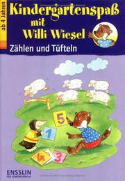 Cover of: Kindergartenspaß mit Willi Wiesel. Zählen und Tüfteln. by Angelika Penner