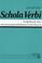 Cover of: Schola Verbi. Lehrbuch des neutestamentlichen Griechisch. (Lernmaterialien)