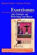 Cover of: Exorzismus oder Liturgie zur Befreiung vom Bösen? Zu einer notwendigen Diskussion in der katholischen Kirche.