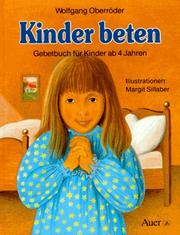 Cover of: Kinder beten. Gebetbuch für Kinder ab vier Jahren.