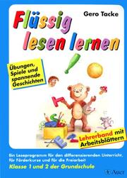 Cover of: Flüssig lesen lernen, neue Rechtschreibung, Klasse 1 und 2 der Grundschule by Gero Tacke