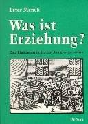 Cover of: Was ist Erziehung? Eine Einführung in die Erziehungswissenschaft.