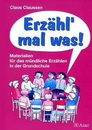 Cover of: Erzähl mal was. by Claus Claussen, Claus Claussen