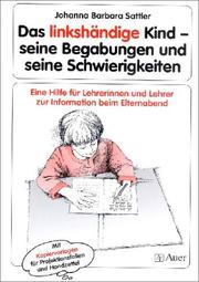 Cover of: Das linkshändige Kind - seine Begabungen und seine Schwierigkeiten.