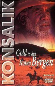 Cover of: Gold in Den Roten Bergen by Heinz Konsalik