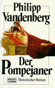 Cover of: Der Pompejaner. Historischer Roman. by Philipp Vandenberg