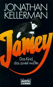 Cover of: Jamey : das Kind , das zuviel wußte