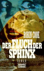 Der Fluch der Sphinx. Roman by Robin Cook