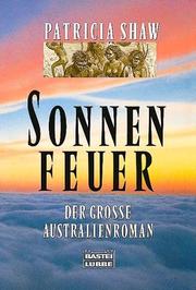 Cover of: Sonnenfeuer. Der grosse Australienroman.