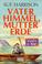 Cover of: Vater Himmel, Mutter Erde.