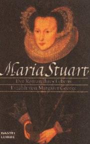 Cover of: Maria Stuart. Der Roman ihres Lebens.