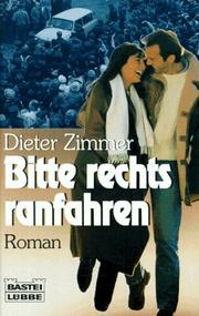 Cover of: Bitte rechts ranfahren. by Dieter Zimmer