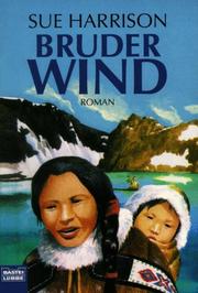 Bruder Wind by Sue Harrison