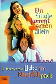 Cover of: Ein Single kommt selten allein / Liebe im Nachfüllpack
