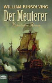 Cover of: Der Meuterer. by William Kinsolving
