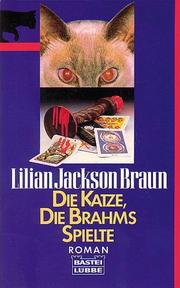 Cover of: Die Katze, die Brahms spielte. Roman.