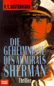 Cover of: Die Geheimnisse des Admirals Sherman. Thriller.