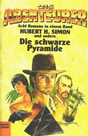 Cover of: Die schwarze Pyramide by Hubert H. Simon, Marten Veit, Frank Thys, Robert de Vries