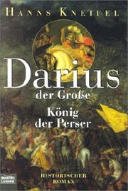 Cover of: Darius der Große. König der Perser.