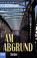 Cover of: Am Abgrund. Thriller.