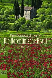 Cover of: Die florentinische Braut.